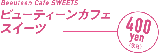 Beauteen Cafe Sweets